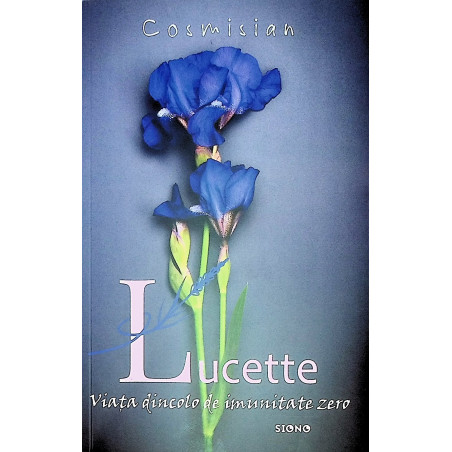 Lucette. Viata dincolo de...