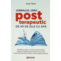 Jurnalul unui post terapeutic de 40 de zile cu apa