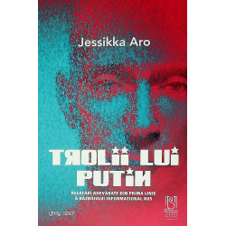 Trolii lui Putin. Relatari...