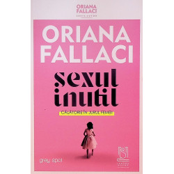 Sexul inutil. Calatorie in...