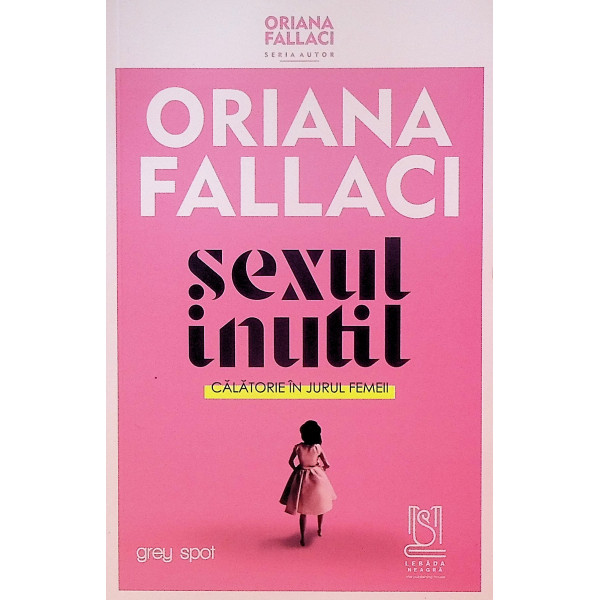 Sexul inutil. Calatorie in jurul femeii