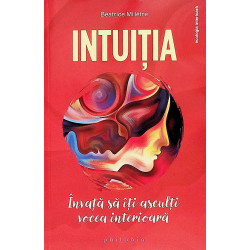 Intuitia. Invata sa iti...