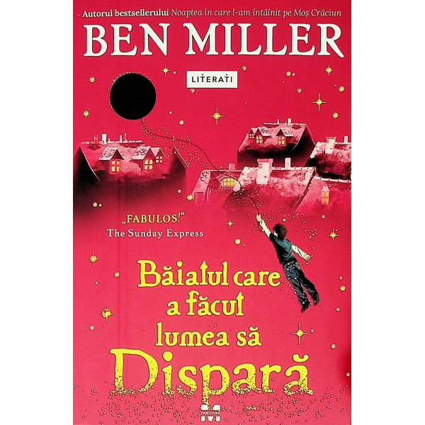 Baiatul care a facut lumea sa dispara