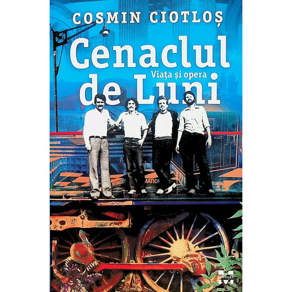 Cenaclul de Luni. Viata si opera