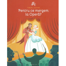 Pentru ce mergem la Opera?