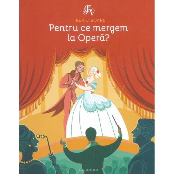 Pentru ce mergem la Opera?