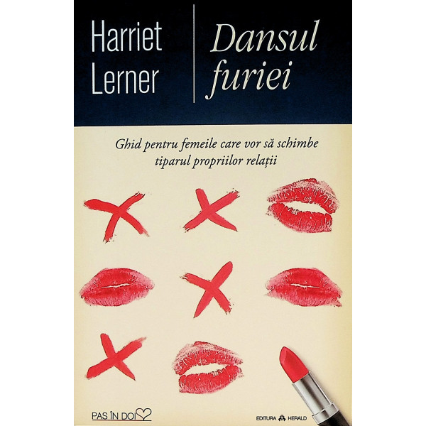 Dansul furiei. Ghid pentru femeile care vor sa schimbe tiparul propriilor relatii
