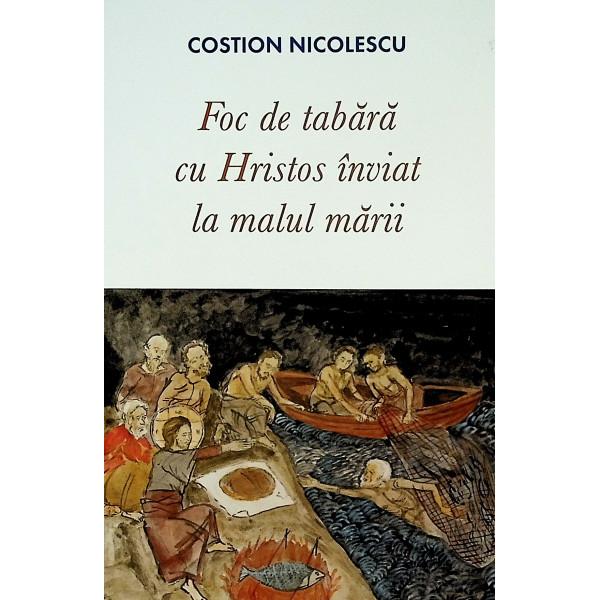 Foc de tabara cu Hristos inviat la malul marii