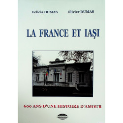 La France et Iasi. 600 ans...