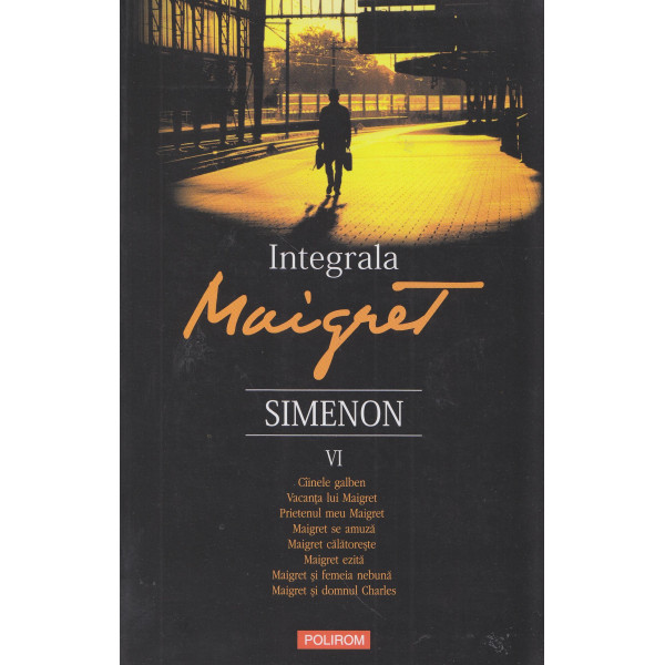 Integrala Maigret, vol. VI