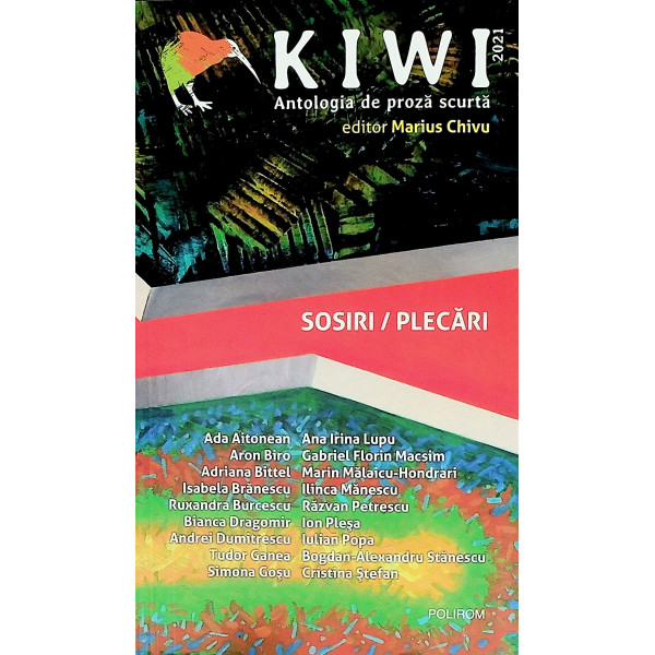 Kiwi - Sosiri/Plecari. Antologie de proza scurta