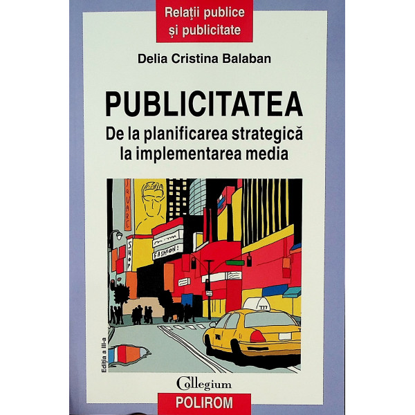 Publicitatea. De la planificarea strategica la implementarea media