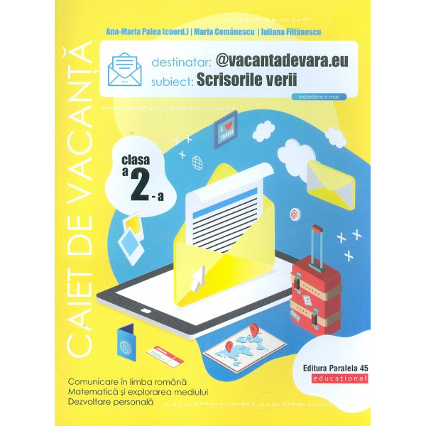 @vacantadevara.eu. Scrisorile verii - Caiet de vacanta, clasa a II-a