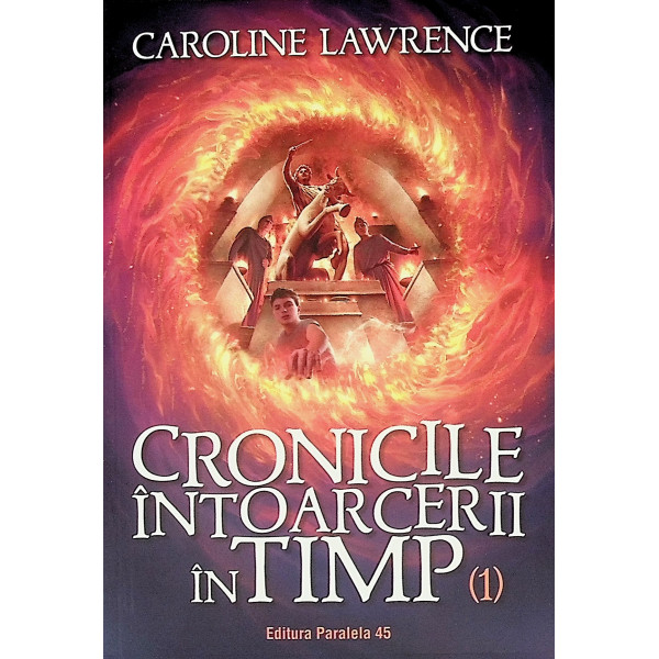 Cronicile intoarcerii in timp, vol. I