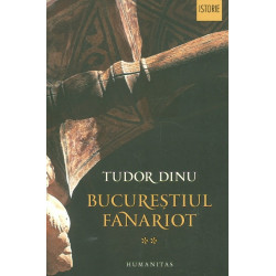 Bucurestiul fanariot, vol. II