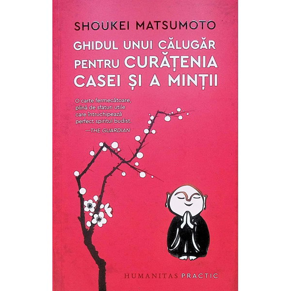 Ghidul unui calugar pentru curetenia casei si a mintii