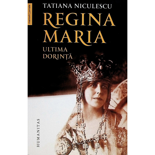 Regina Maria. Ultima dorinta
