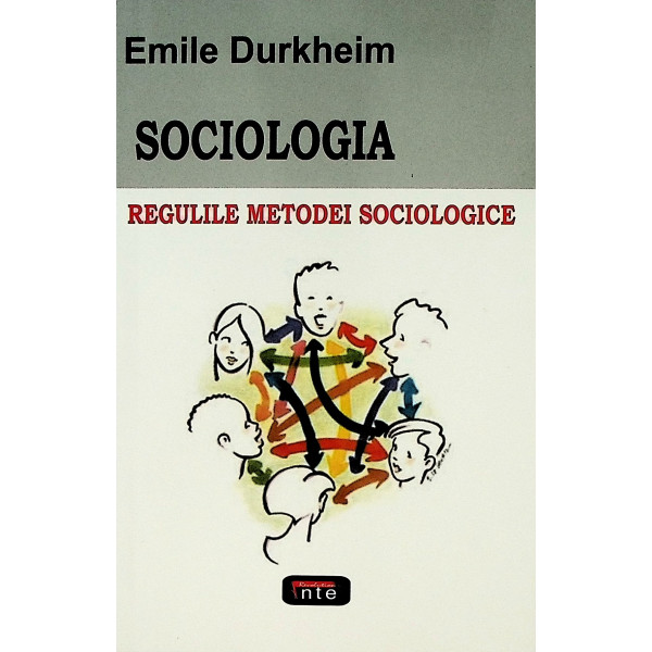 Sociologia. Regulile metodei sociologice