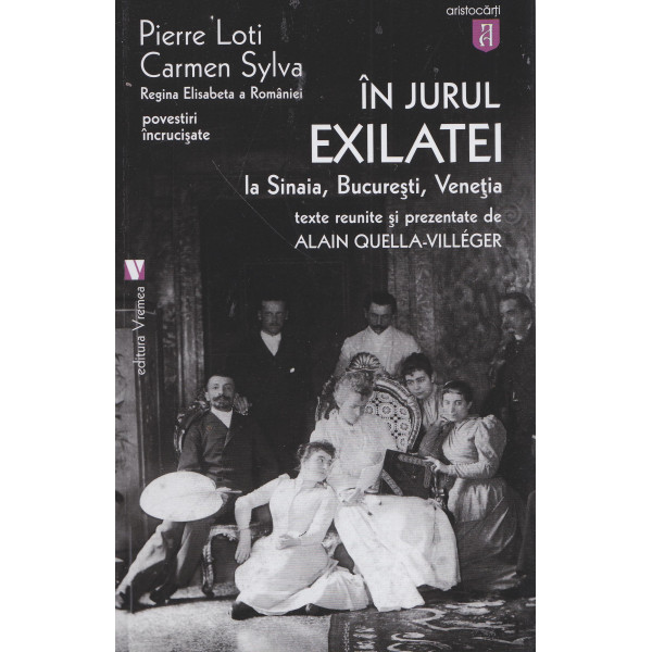 In jurul Exilatei la Sinaia, Bucuresti, Venetia