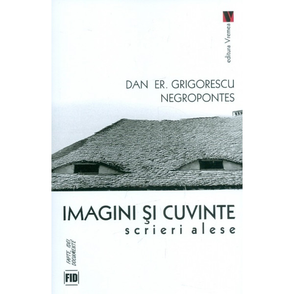 Imagini si cuvinte. Scrieri alese