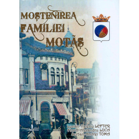 Mostenirea familiei Motas