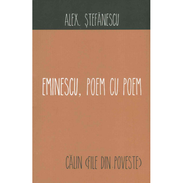 Eminescu, poem cu poem - Calin (File din poveste)