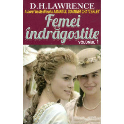 Femei indragostite, vol. I