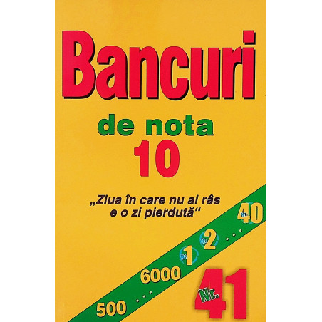Bancuri de nota 10, nr. 41