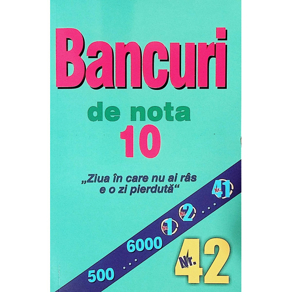 Bancuri de nota 10, nr. 42