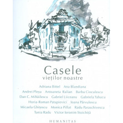 Casele vietilor noastre