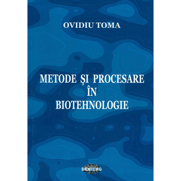 Metode si procesare in biotehnologie