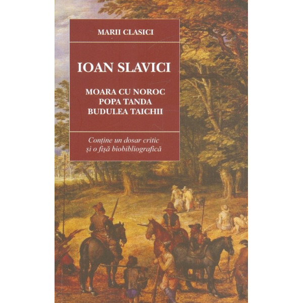 Moara cu noroc. Popa Tanda. Budulea Taichii