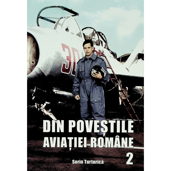 Din povestile aviatiei romane, vol. II