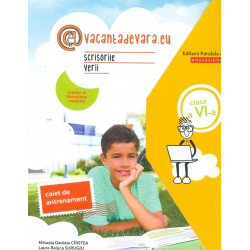 @vacantadevara.eu - Scrisorile verii. Caiet de antrenament. Limba si literatura romana, clasa a VI-a