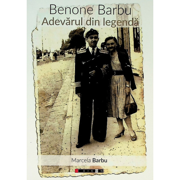 Benone Barbu. Adevarul din legenda