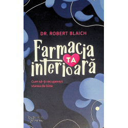 Farmacia ta interioara. Cum...