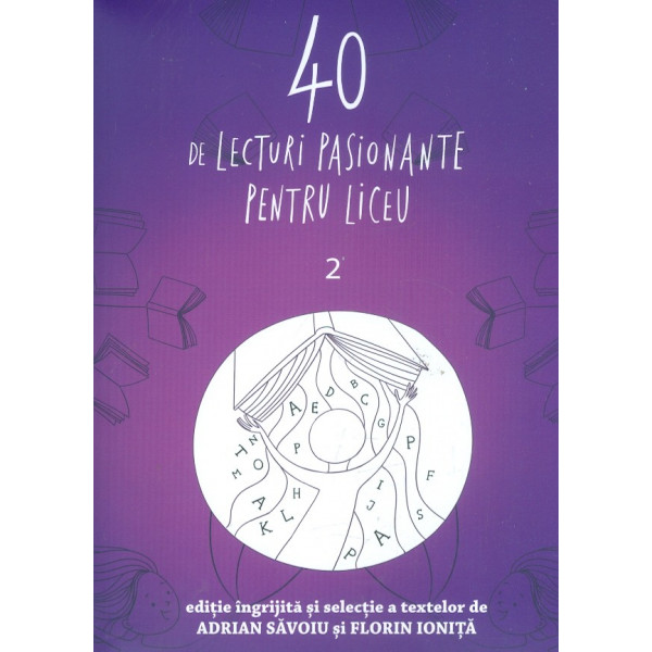 40 de lecturi pasionante pentru liceu, vol. II