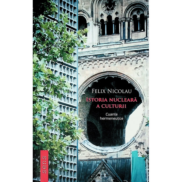 Istoria nucleara a culturii. Cuante hermeneutice