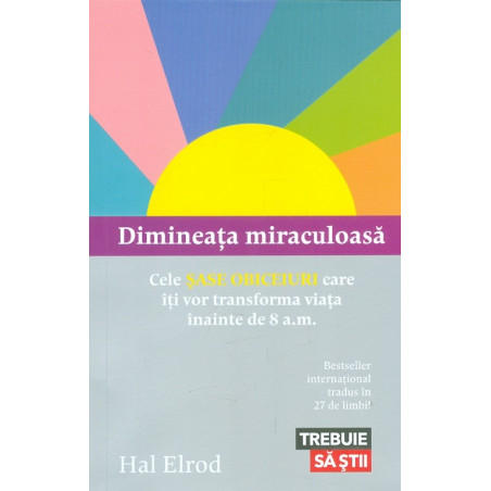 Dimineata miraculoasa. Cele...
