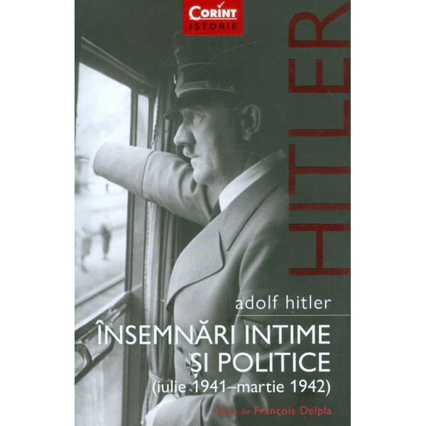 Insemnari intime si politice (iulie 1941-martie 1942)