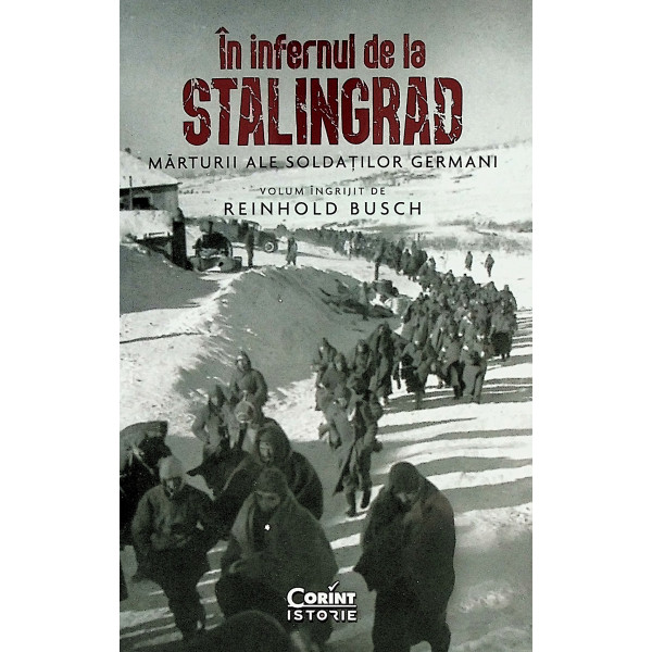 In infernul de la Stalingrad. Marturii ale soldatilor germani