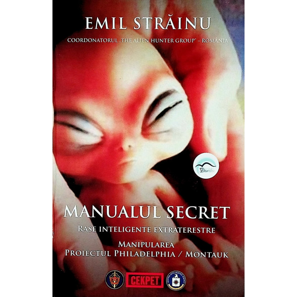Manualul secret. Rase inteligente extraterestre. Manipularea.. proiectul Philadelphia/Montauk