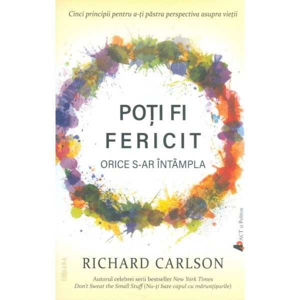 Poti fi fericit orice s-ar imtampla