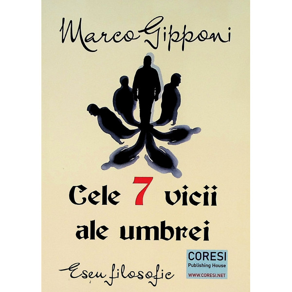 Cele 7 vicii ale umbrei. Eseu filosofic