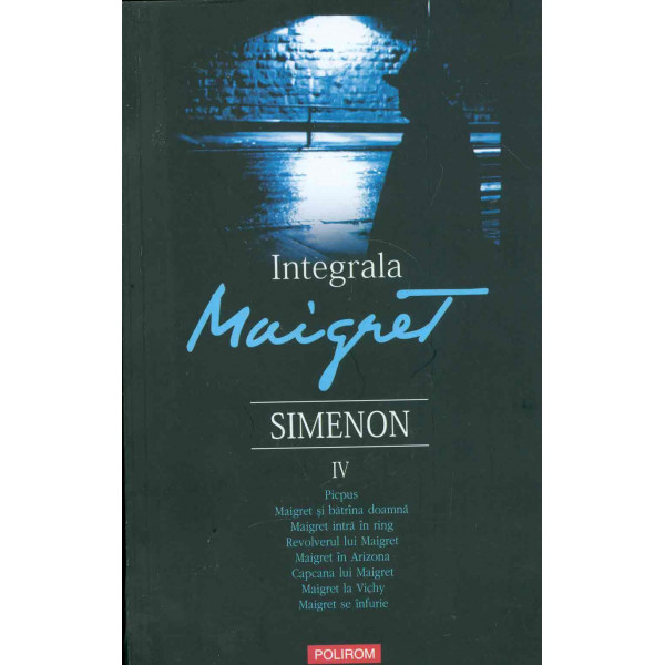 Integrala Maigret, vol. IV