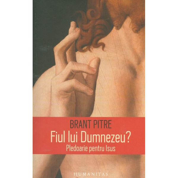 Fiul lui Dumnezeu? Pledoarie pentru Isus