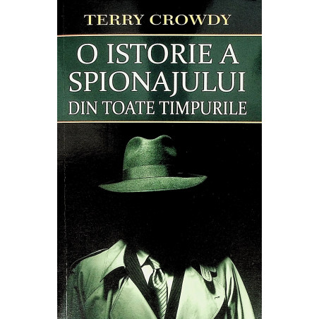 O istorie a spionajului din...