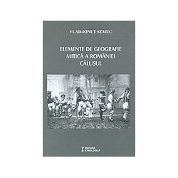 Elemente de geografie mitica a Romaniei. Calusul