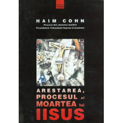 Arestarea, procesul si moartea lui Iisus