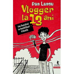 Vlogger la 13 ani sau...